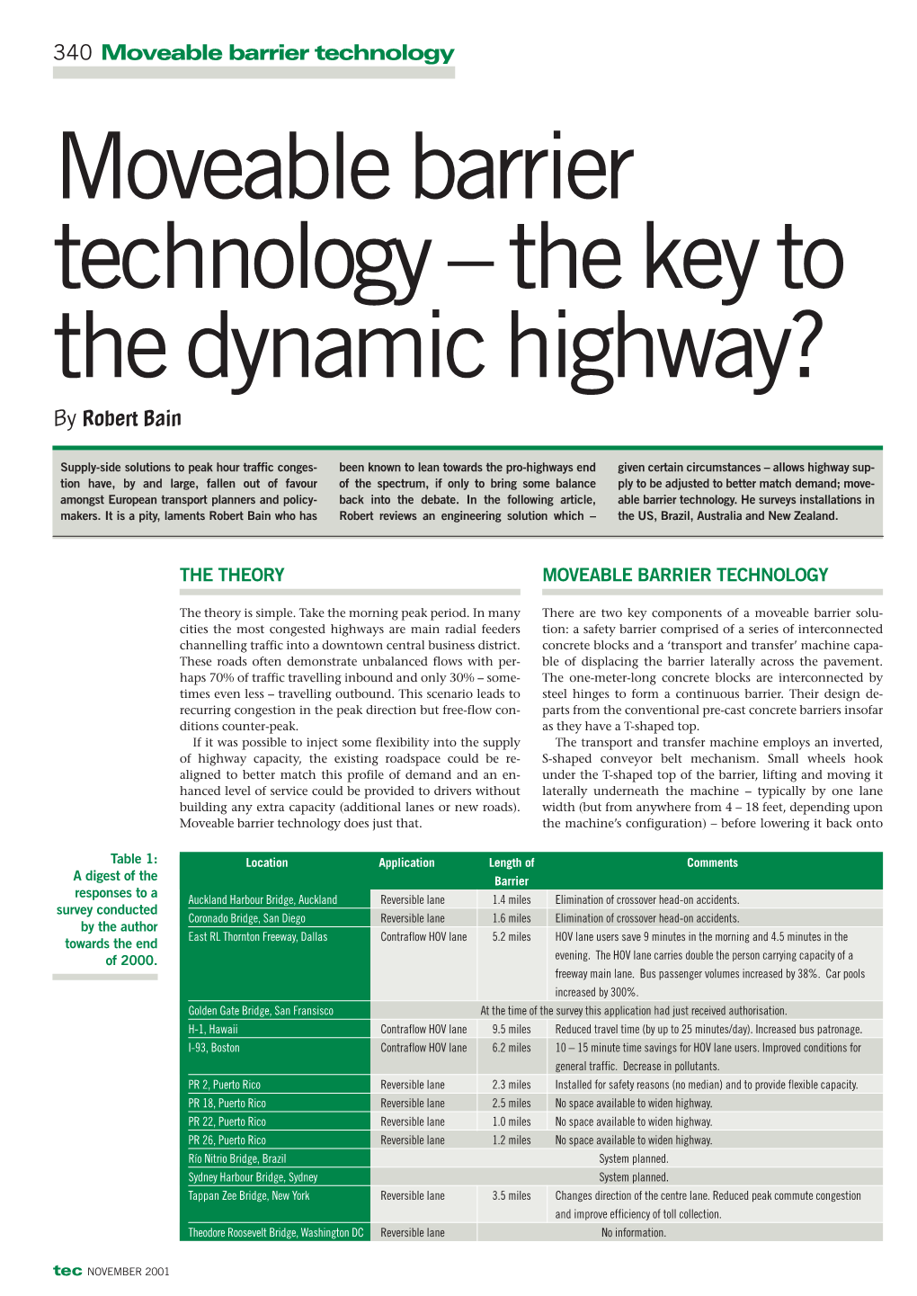 Moveable Barrier Technology Moveable Barrier Technology – the Key to the Dynamic Highway? by Robert Bain