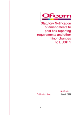 Statutory Notification of Amendments to Post Box Reporting Requirements and Other Minor Changes to DUSP 1