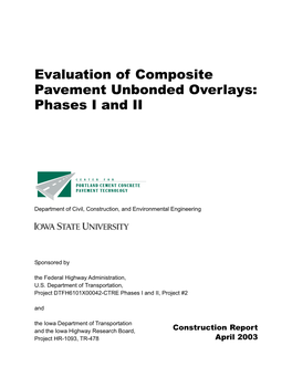 Evaluation of Composite Pavement Unbonded Overlays: Phases I and II