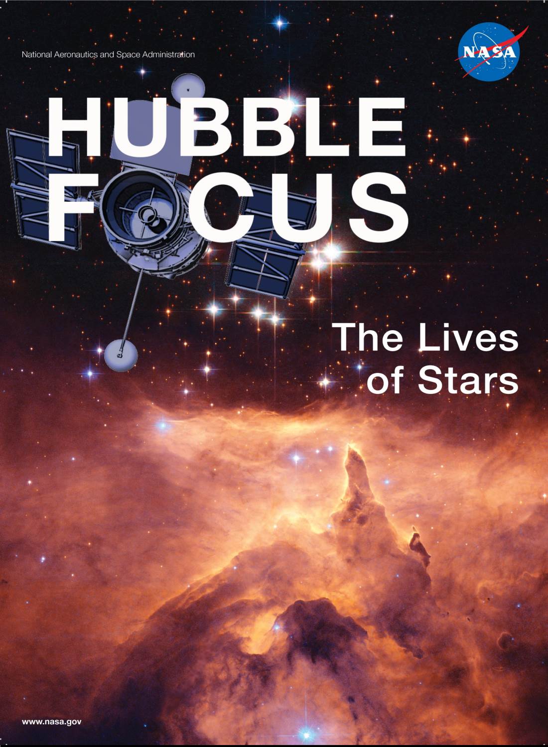Hubble Focus: the Lives of Stars, Highlights Some of Hubble’S Recent Discoveries About the Birth, Evolution, and Death of Stars