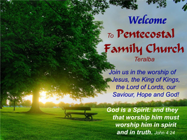 Pentecostal Family Church Welcome