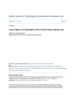 Lost in Space: an Exploration of the Current Gaps in Space Law