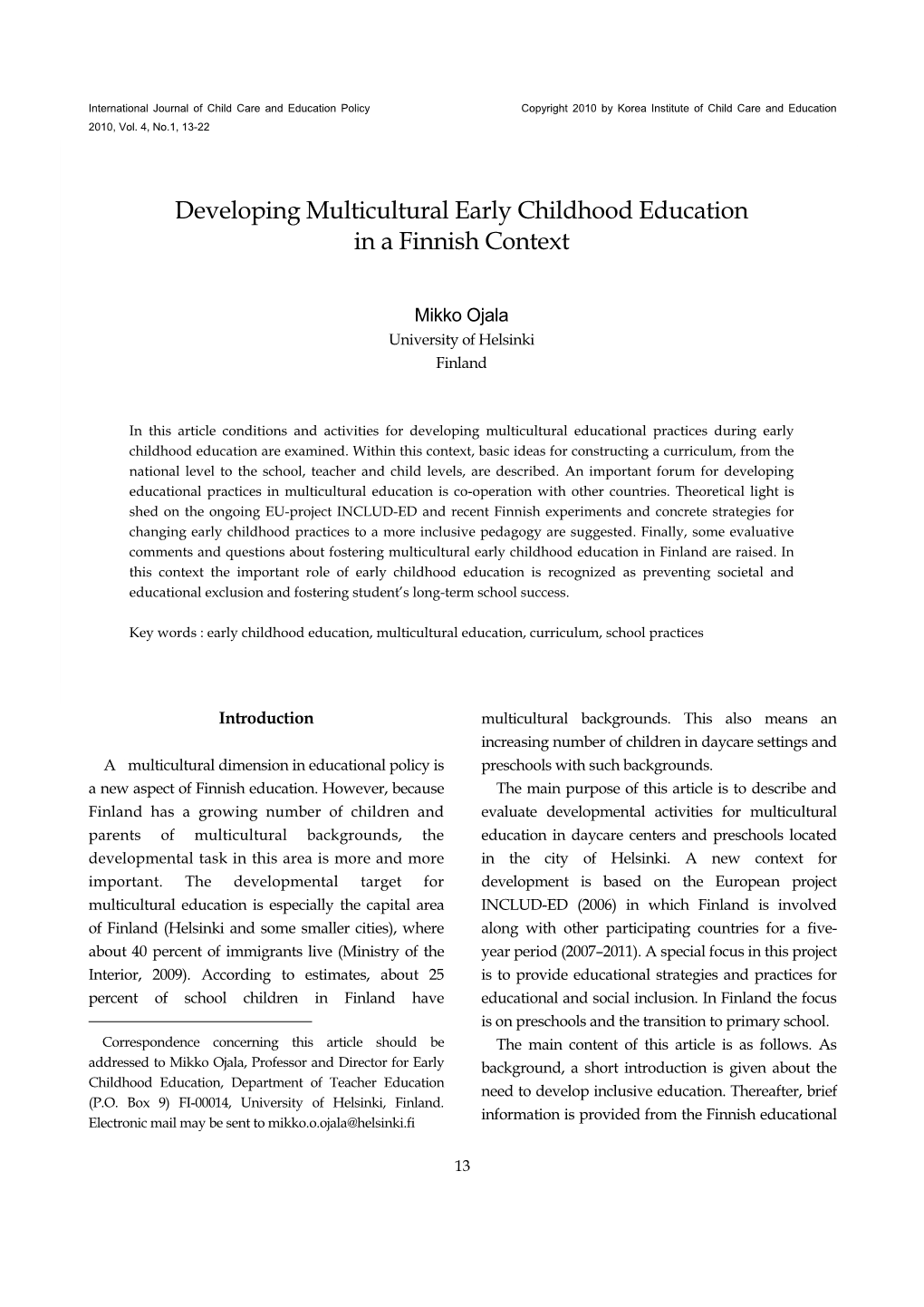 Developing Multicultural Early Childhood Education in a Finnish Context Overcoming Social Exclusion