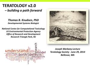 TERATOLOGY V2.0 – Building a Path Forward
