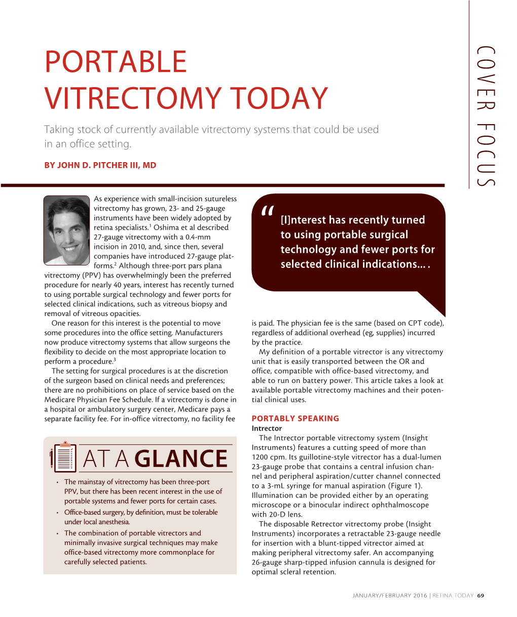 PORTABLE VITRECTOMY TODAY Taking Stock of Currently Available Vitrectomy Systems That Could Be Used in an Office Setting