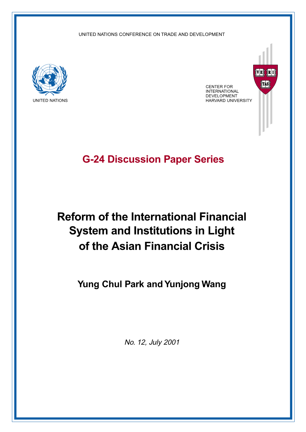 Reform of the International Financial System and Institutions in Light of the Asian Financial Crisis