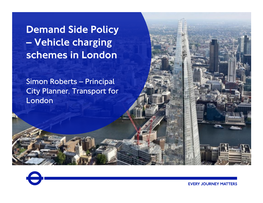 Demand Side Policy – Vehicle Charging Schemes in London