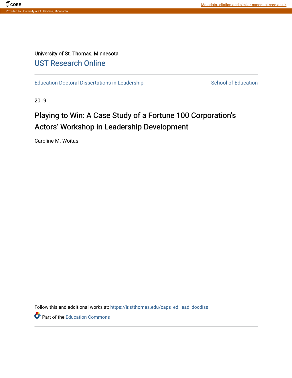 Playing to Win: a Case Study of a Fortune 100 Corporation's Actors