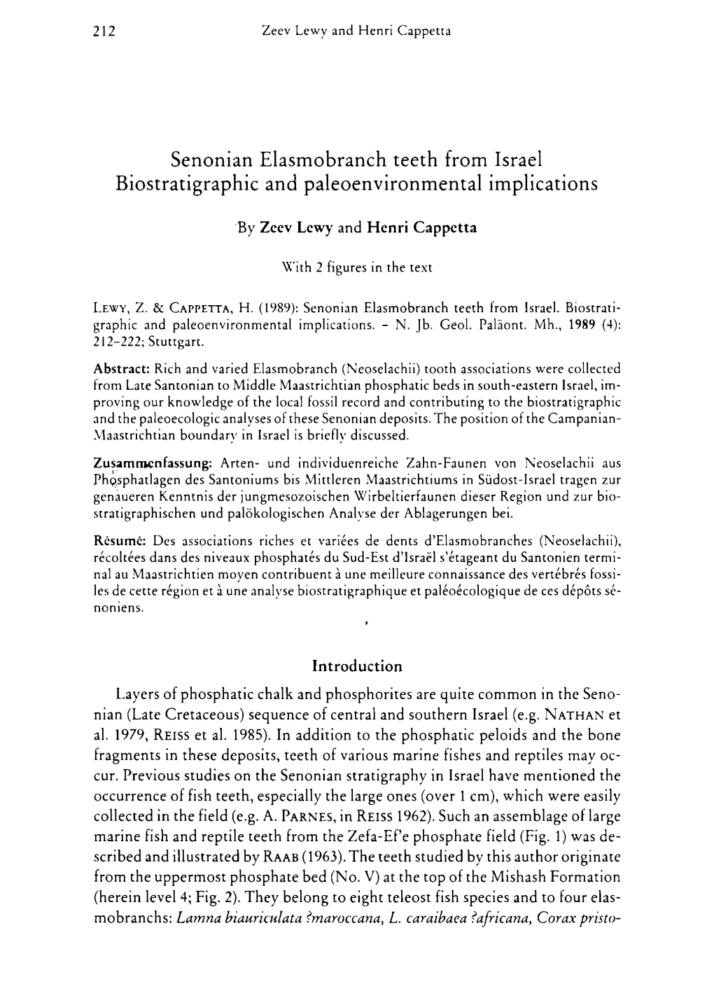 Lewy, Z., Cappetta, H. 1989. Senonian Elasmobranch Teeth from Israel