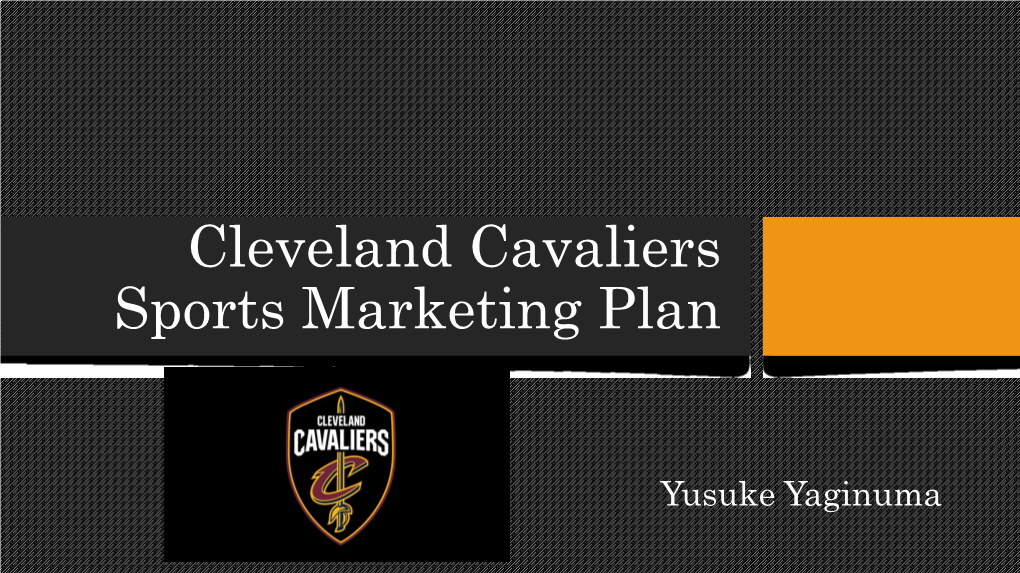 Cleveland Cavaliers Sports Marketing Plan