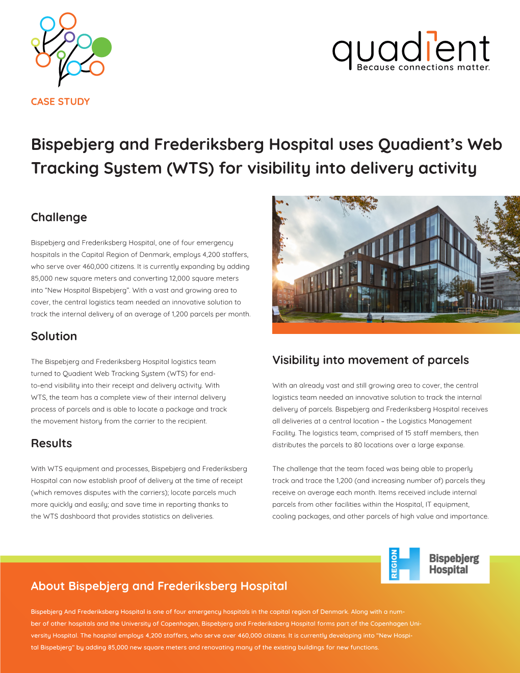 Bispebjerg and Frederiksberg Hospital Uses Quadient’S Web Tracking System (WTS) for Visibility Into Delivery Activity
