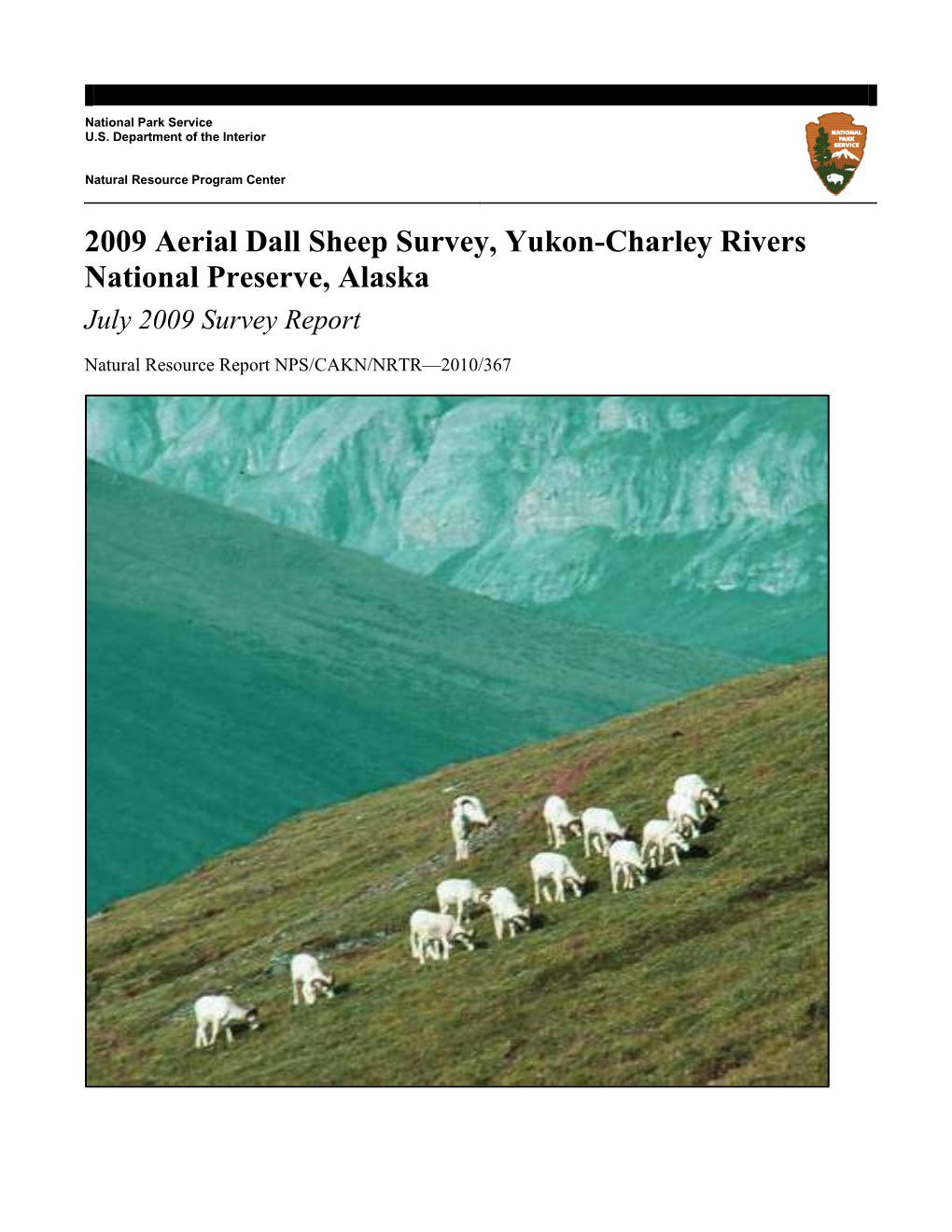 2009 Aerial Dall Sheep Survey, Yukon-Charley Rivers National Preserve, Alaska July 2009 Survey Report