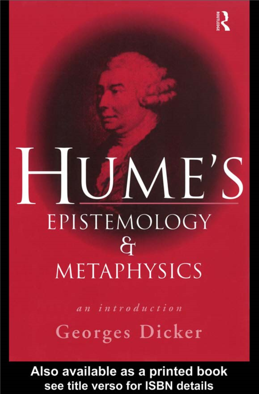 Georges Dicker Reveals the Contemporary Significance of These Problems by Clearly and Sharply Analyzing Hume’S Reasoning