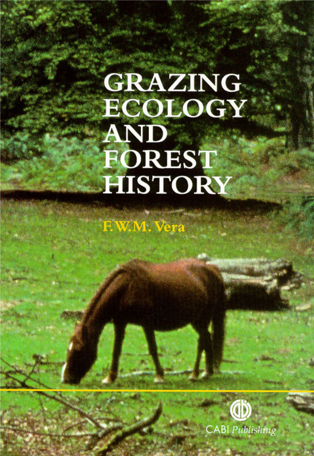 GRAZING ECOLOGY and FOREST HISTORY 00Grazing Prelims 4/9/00 4:11 Pm Page Ii