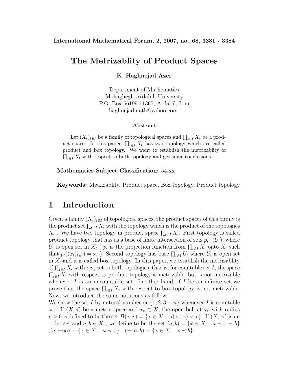 The Metrizablity of Product Spaces 1 Introduction