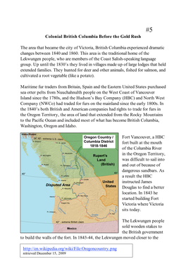 Colonial British Columbia Before the Gold Rush the Area That Became the City of Victoria, British Columbia Experienced Dramatic