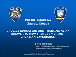 POLICE ACADEMY Zagreb, Croatia