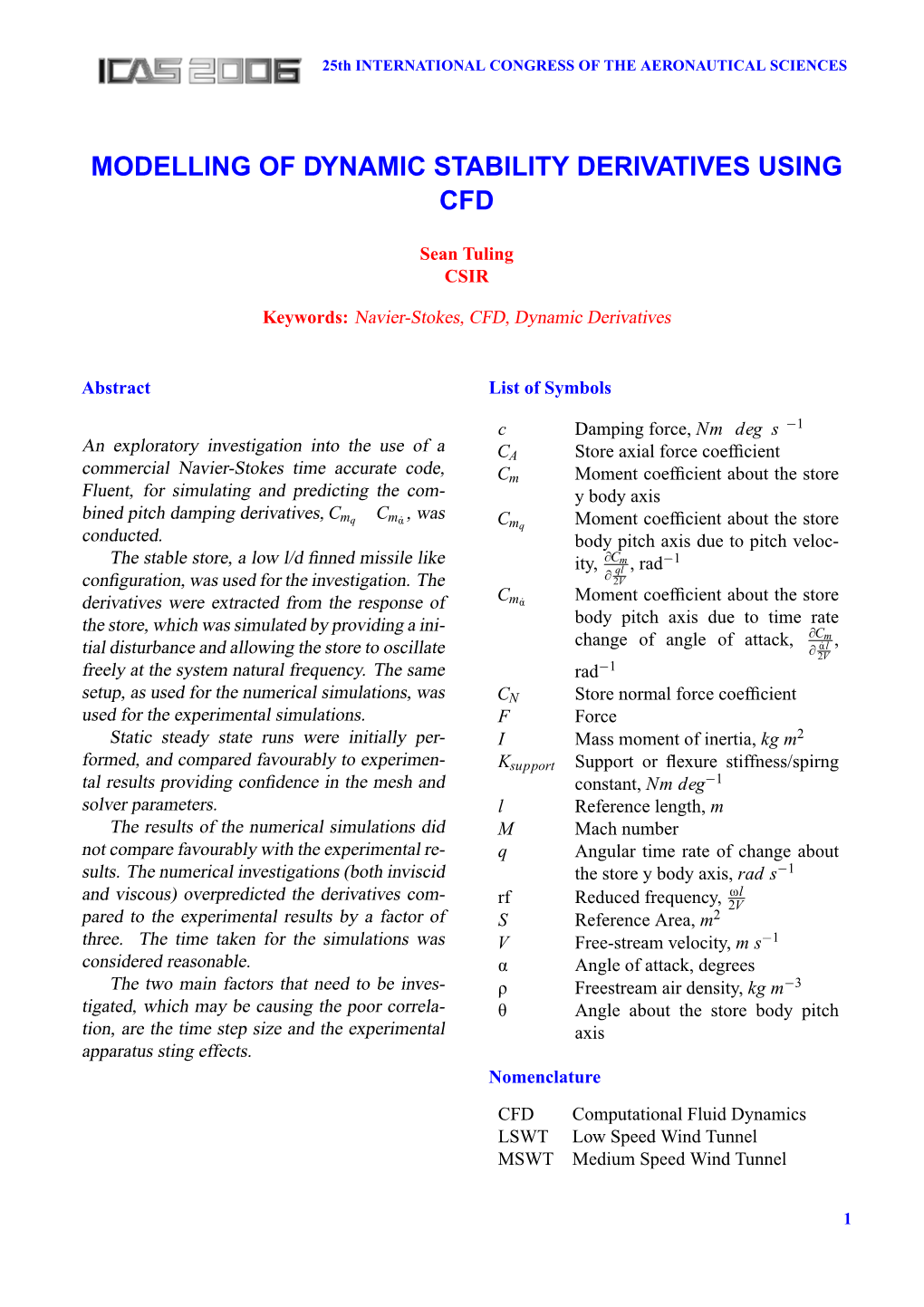 Modelling of Dynamic Stability Derivatives Using Cfd