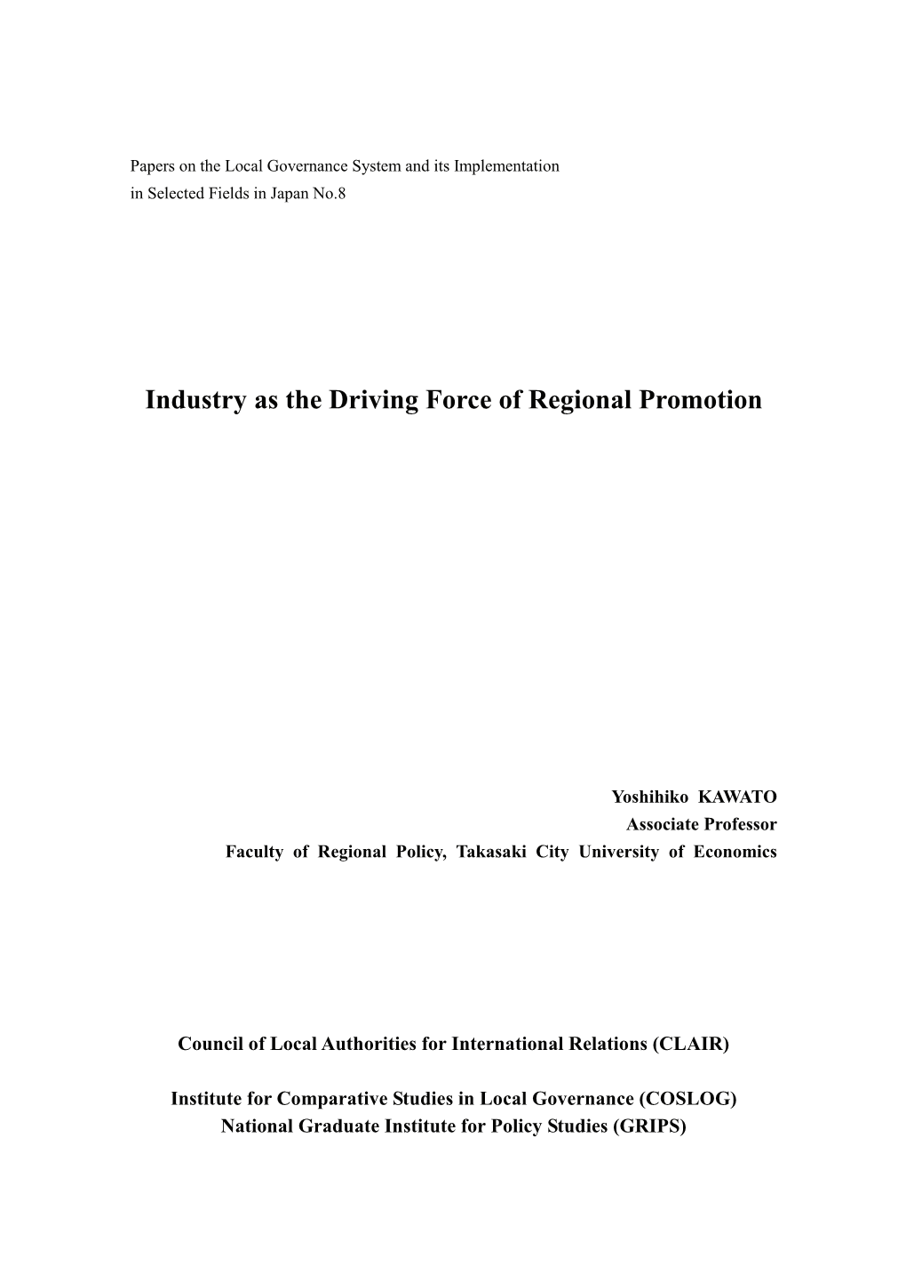 Industry As the Driving Force of Regional Promotion
