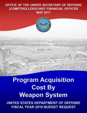 Program Acquisition Cost by Weapon System Major Weapon Systems OVERVIEW