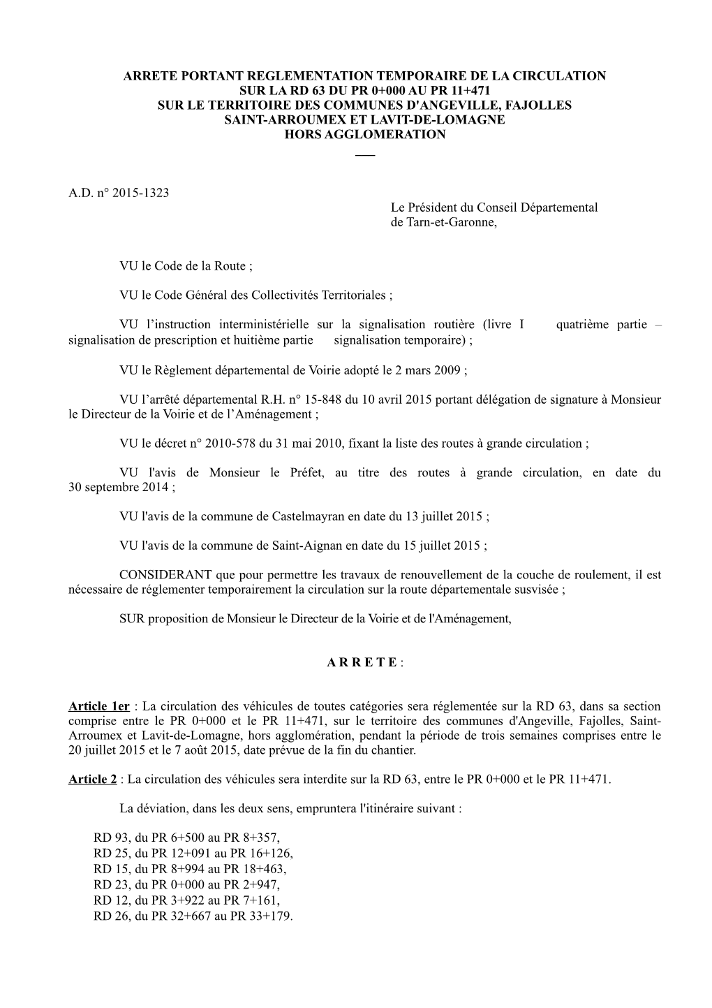 Rd 63 Du Pr 0+000 Au Pr 11+471 Sur Le Territoire Des Communes D'angeville, Fajolles Saint-Arroumex Et Lavit-De-Lomagne Hors Agglomeration ___