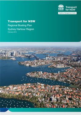 Sydney Harbour Regional Boating Plan Has Been Developed As Part of a Major NSW Government Initiative to Boost the Experience of Recreational Boating Across the State