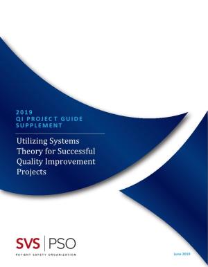 Utilizing Systems Theory for Successful Quality Improvement Projects
