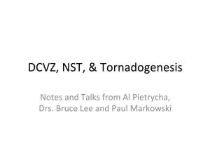 DCVZ, NST, & Tornadogenesis