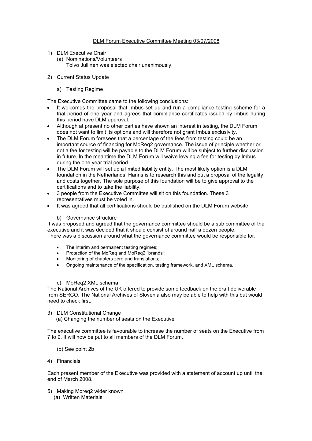 DLM Forum Executive Committee Meeting 03/07/2008 1) DLM