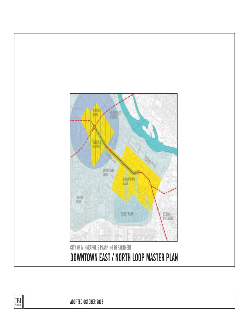 Downtown East / North Loop Master Plan