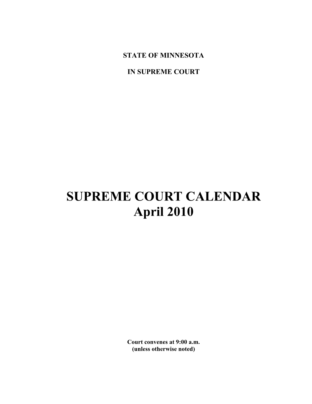 SUPREME COURT CALENDAR April 2010