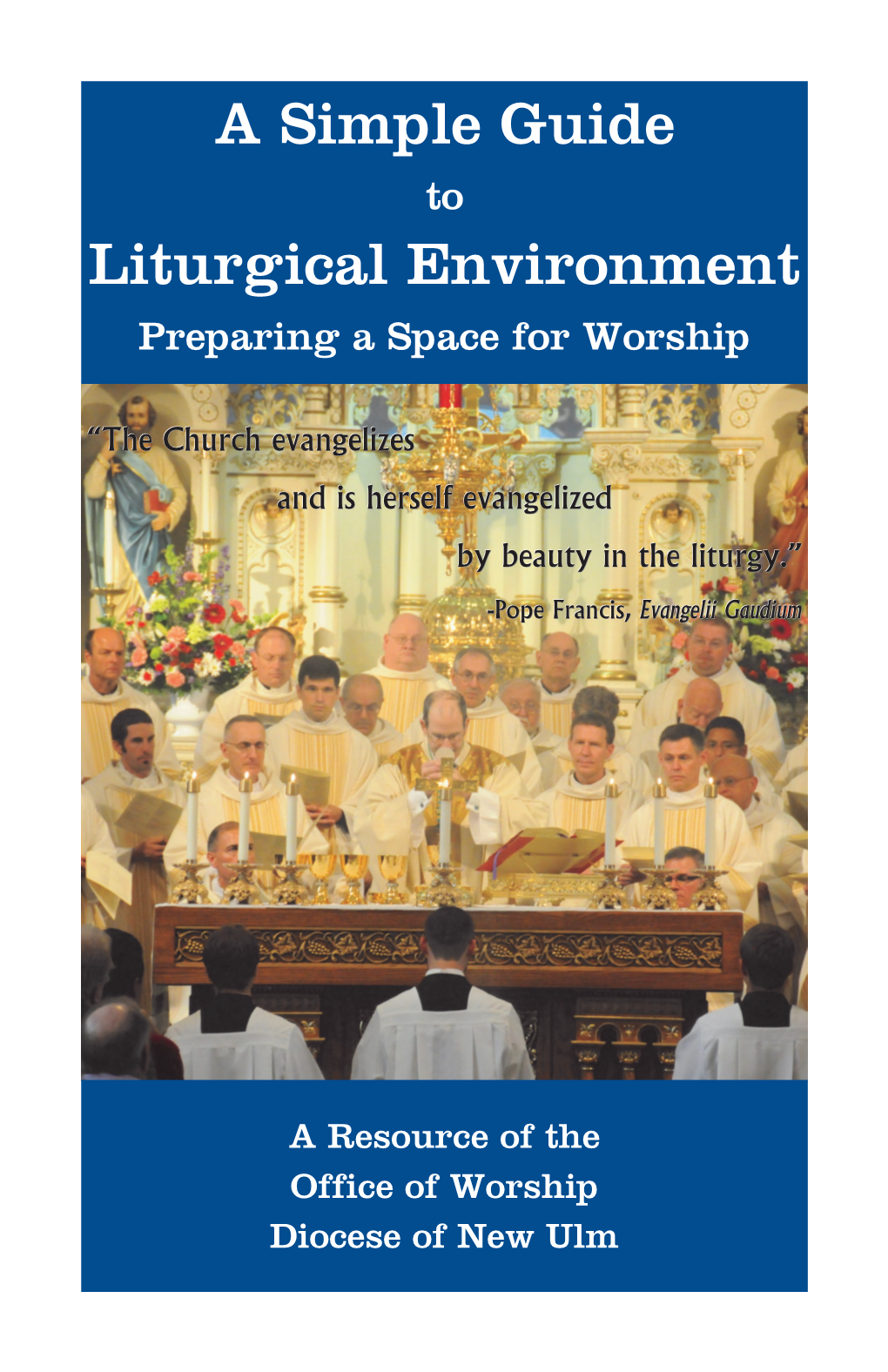 A Simple Guide Liturgical Environment