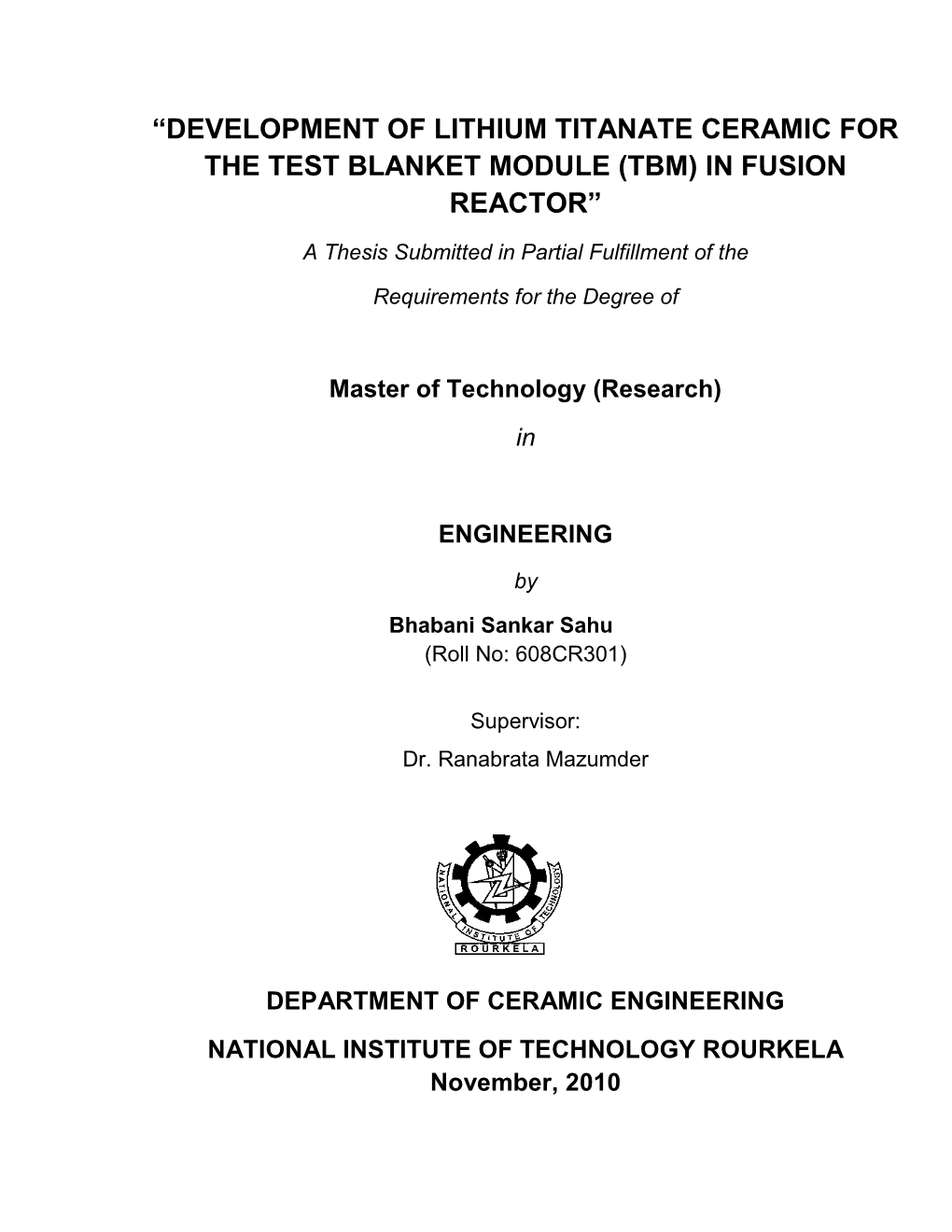 Development of Lithium Titanate Ceramic for the Test Blanket Module (Tbm) in Fusion Reactor”