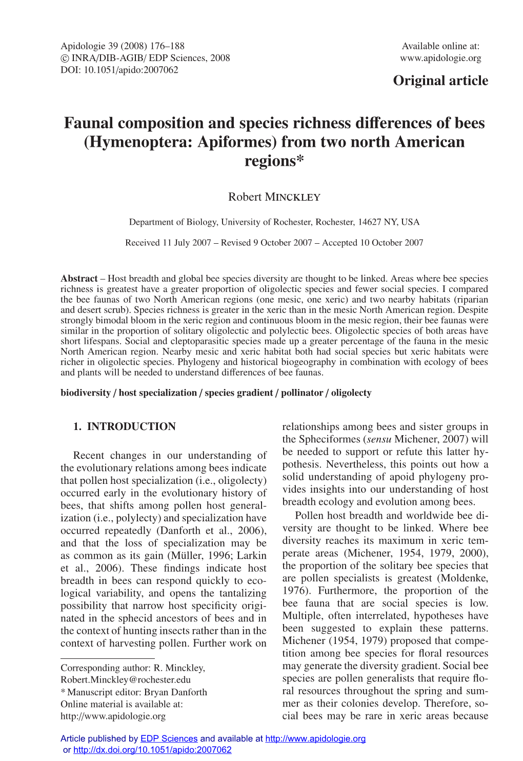 Faunal Composition and Species Richness Differences of Bees (Hymenoptera: Apiformes) from Two North American Regions*