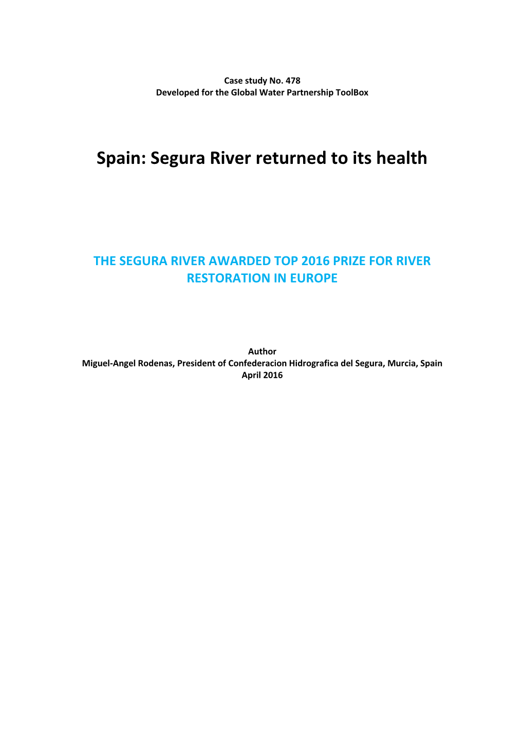 Spain: Segura River Returned to Its Health