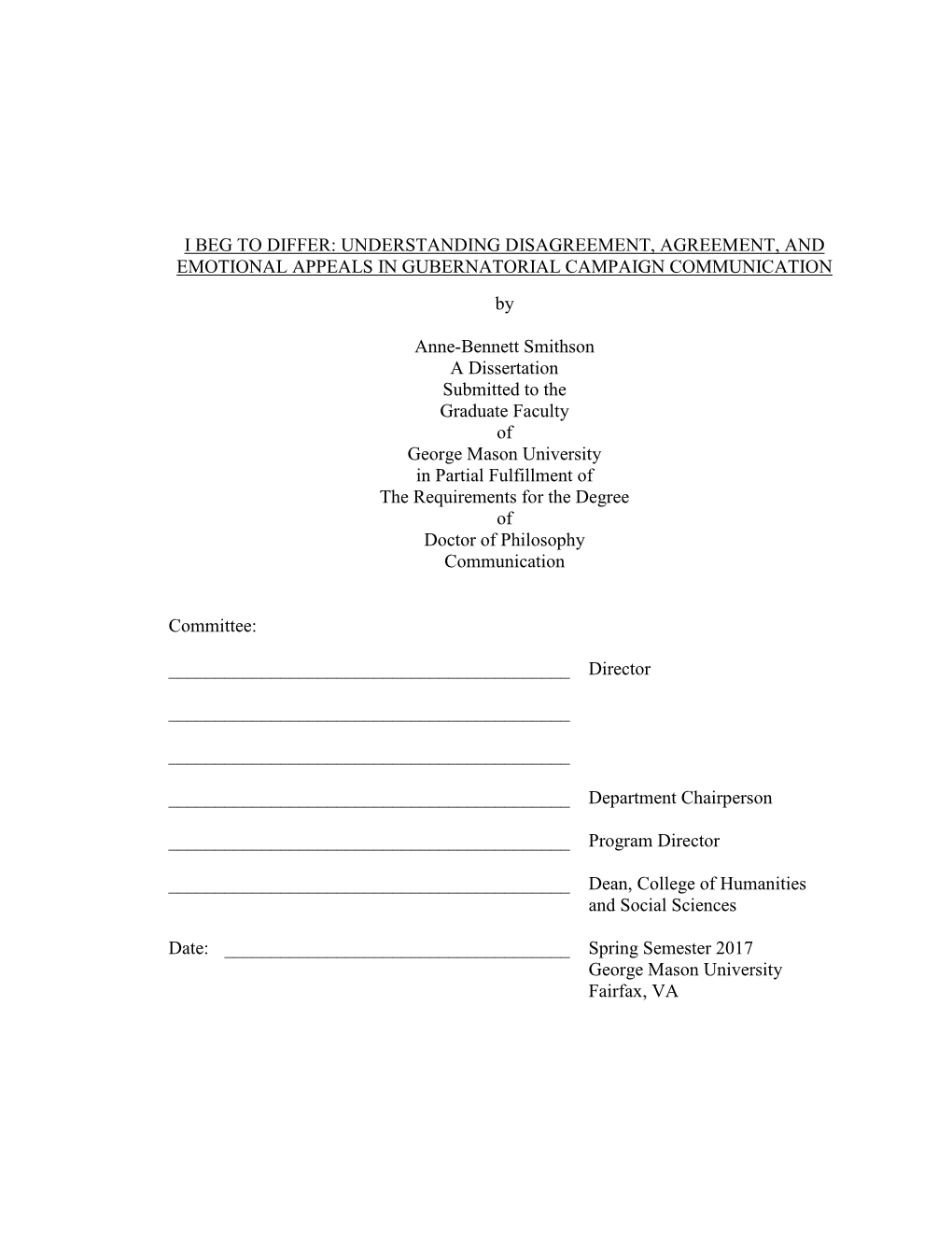 I BEG to DIFFER: UNDERSTANDING DISAGREEMENT, AGREEMENT, and EMOTIONAL APPEALS in GUBERNATORIAL CAMPAIGN COMMUNICATION By