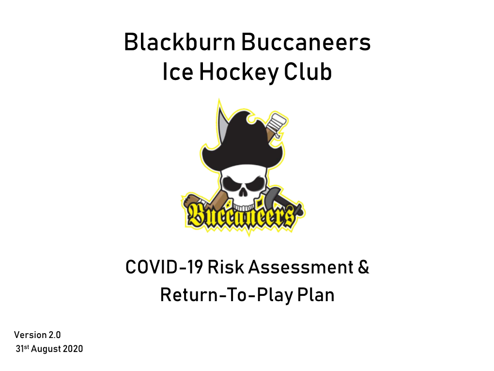 Blackburn Buccaneers Ice Hockey Club COVID-19 Risk Assessment