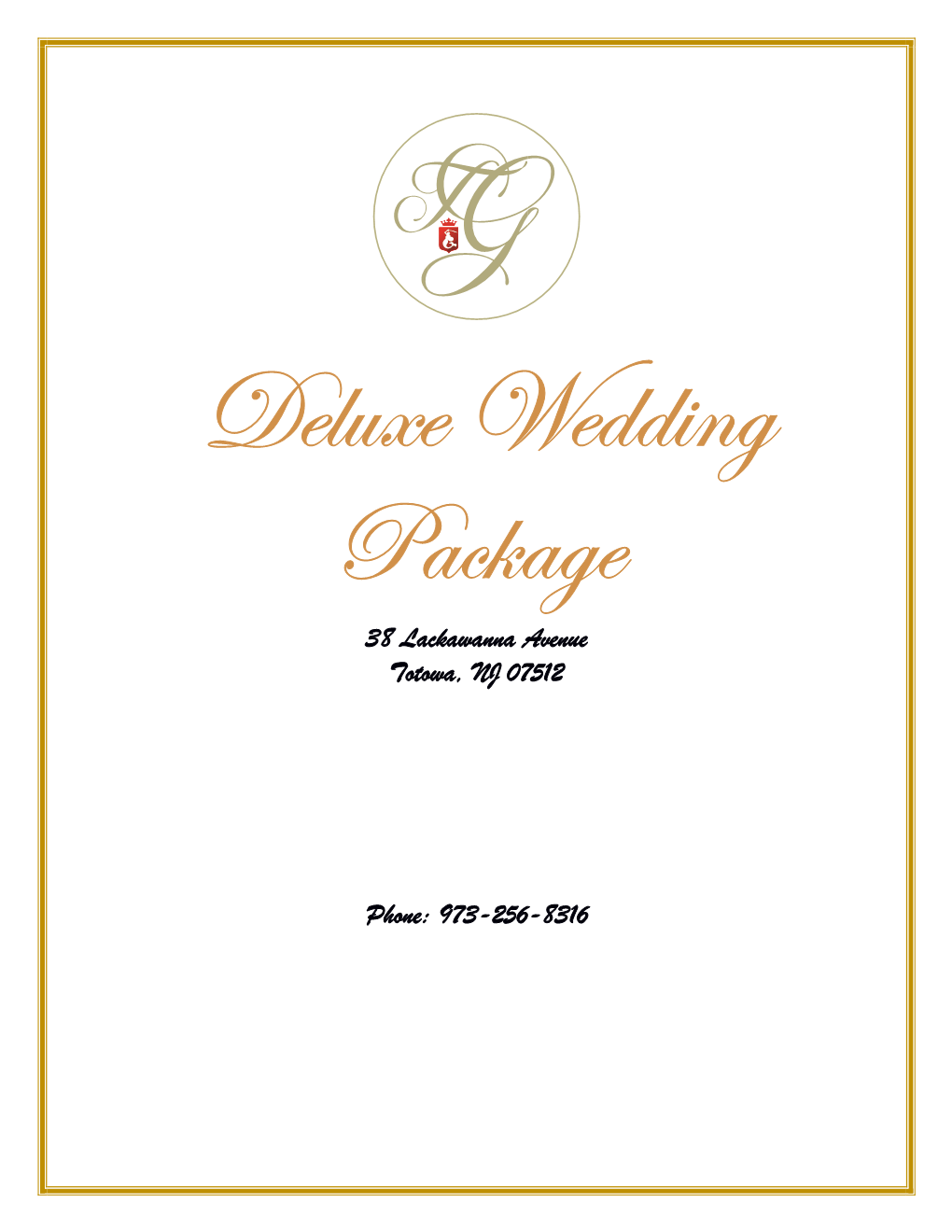 Deluxe Wedding Package 38 Lackawanna Avenue Totowa, NJ 07512