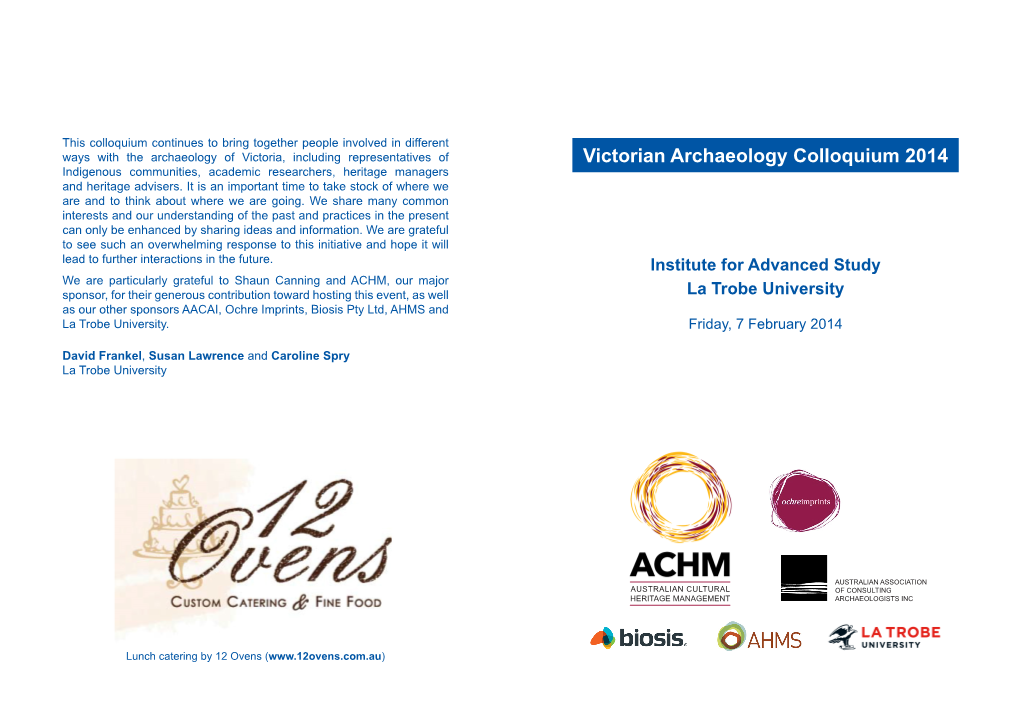 Victorian Archaeology Colloquium 2014 Indigenous Communities, Academic Researchers, Heritage Managers and Heritage Advisers