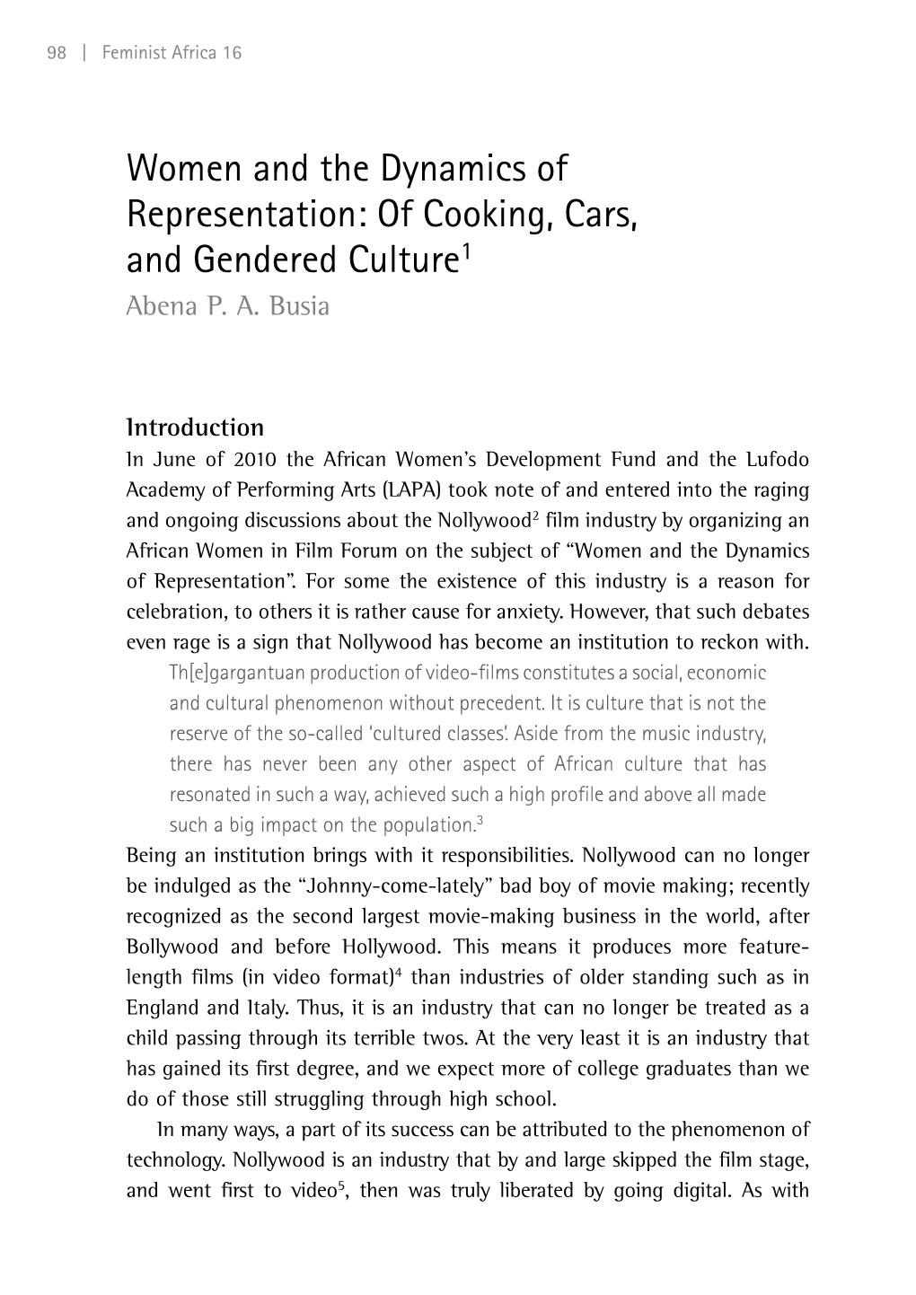 Women and the Dynamics of Representation: of Cooking, Cars, and Gendered Culture1 Abena P