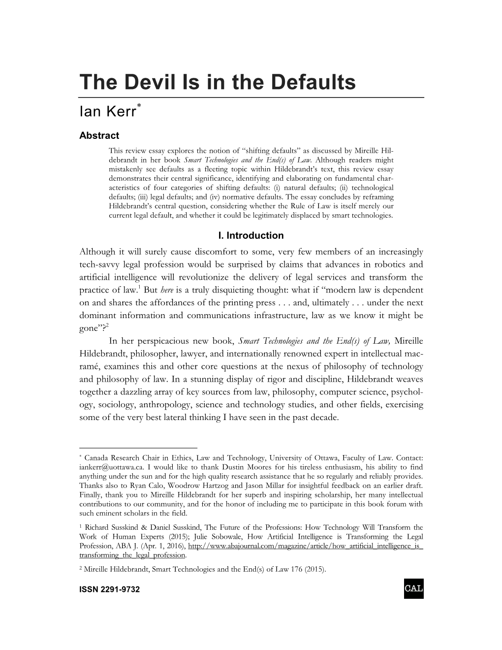 The Devil Is in the Defaults Ian Kerr*