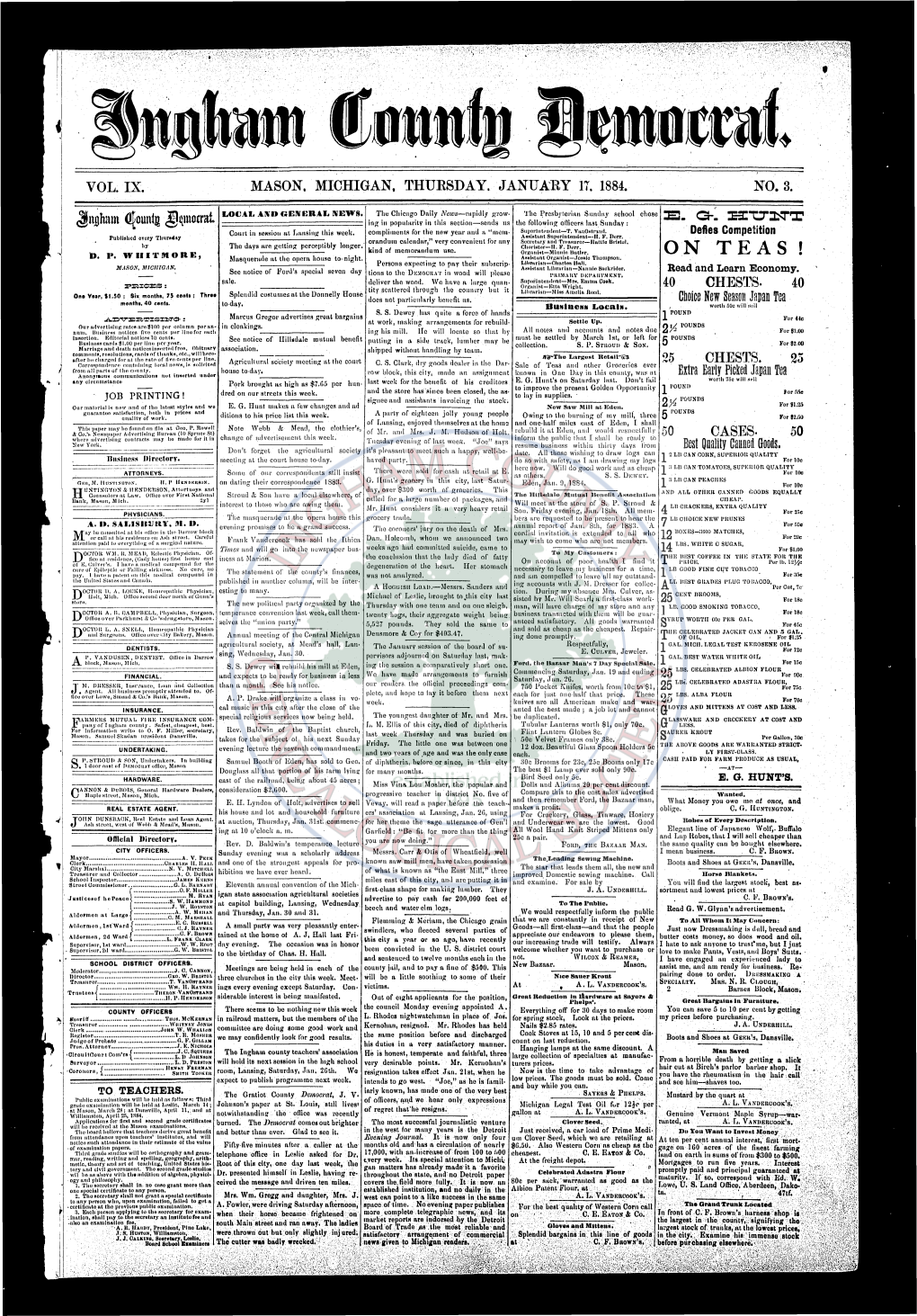 Ingham County Democrat the Following Ooieors Last Sunday : B- G- Xsitjajtt Ing in Popularity in This Section—Sends Ns Snporlntendent—T