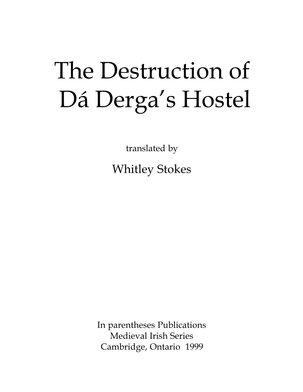 The Destruction of Dá Derga's Hostel