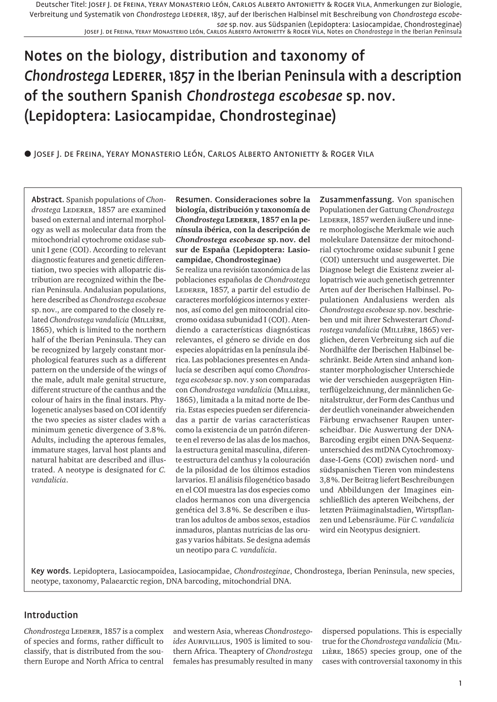 Notes on the Biology, Distribution and Taxonomy of Chondrostegalederer