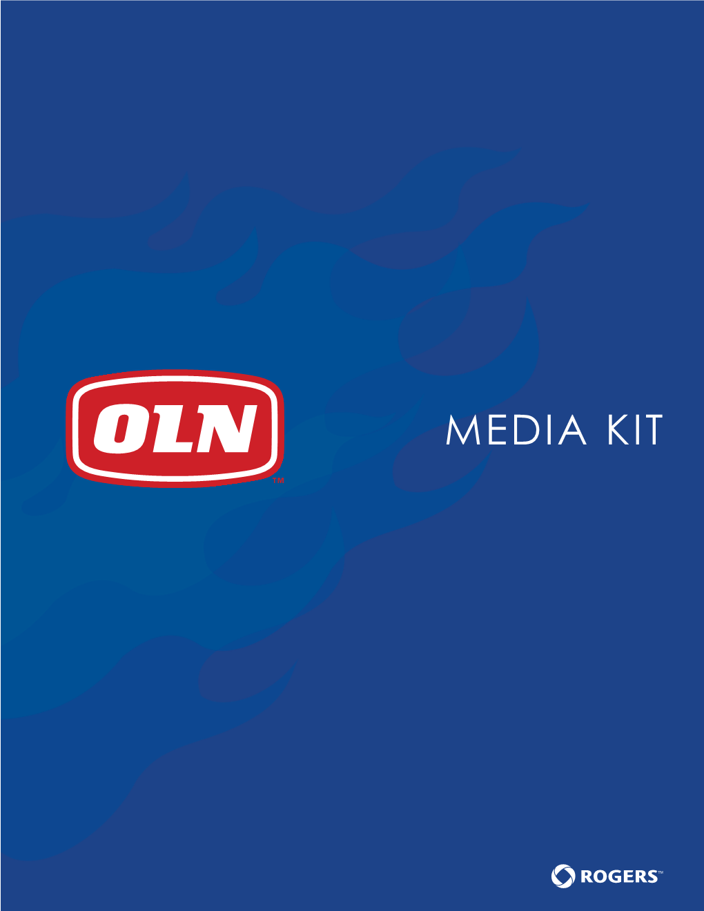 MEDIA KIT OLN Is Specialty Television Station in Canada Offering Viewers a One-Stop Destination for Adrenaline Pumping Action and Adventure Entertainment