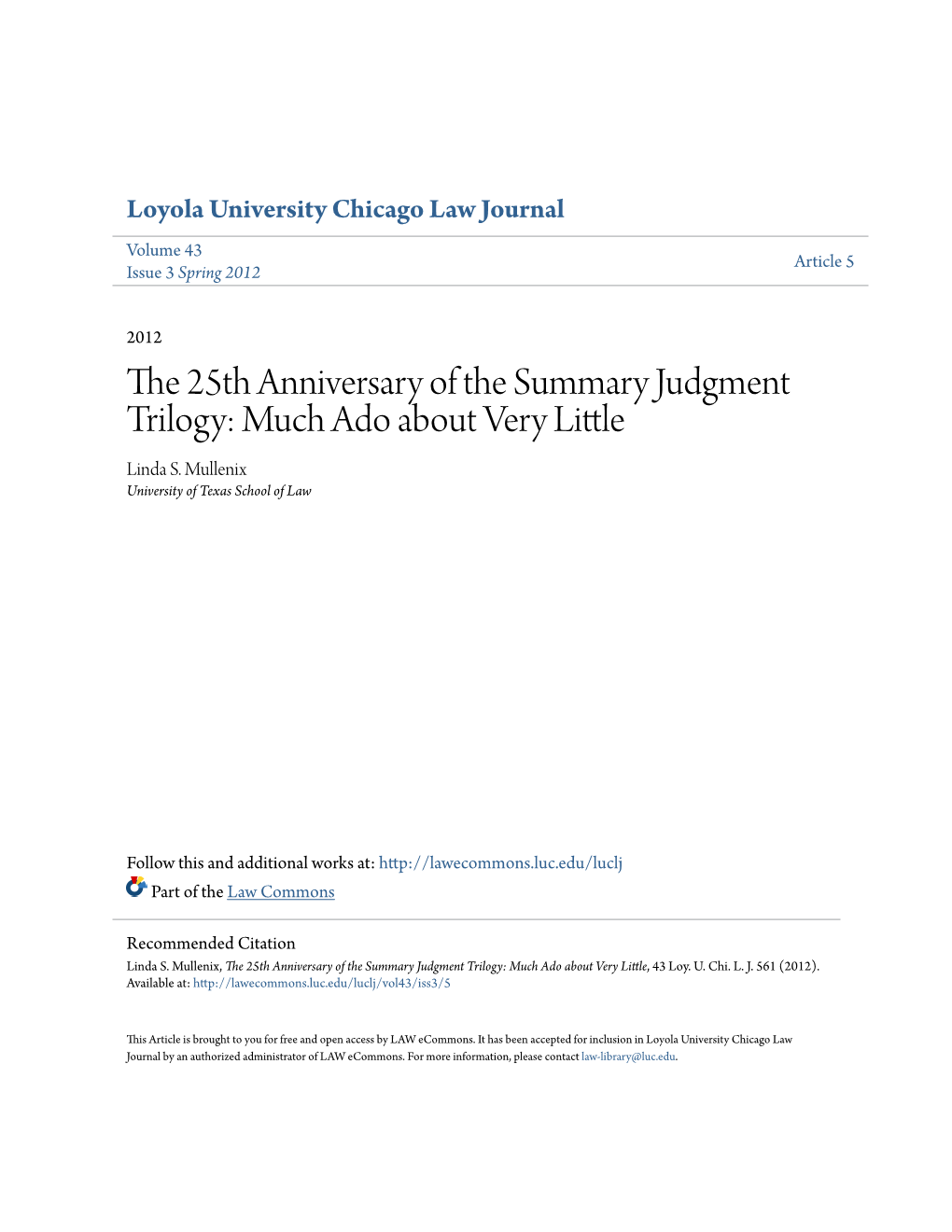 The 25Th Anniversary of the Summary Judgment Trilogy: Much Ado About Very Little Linda S
