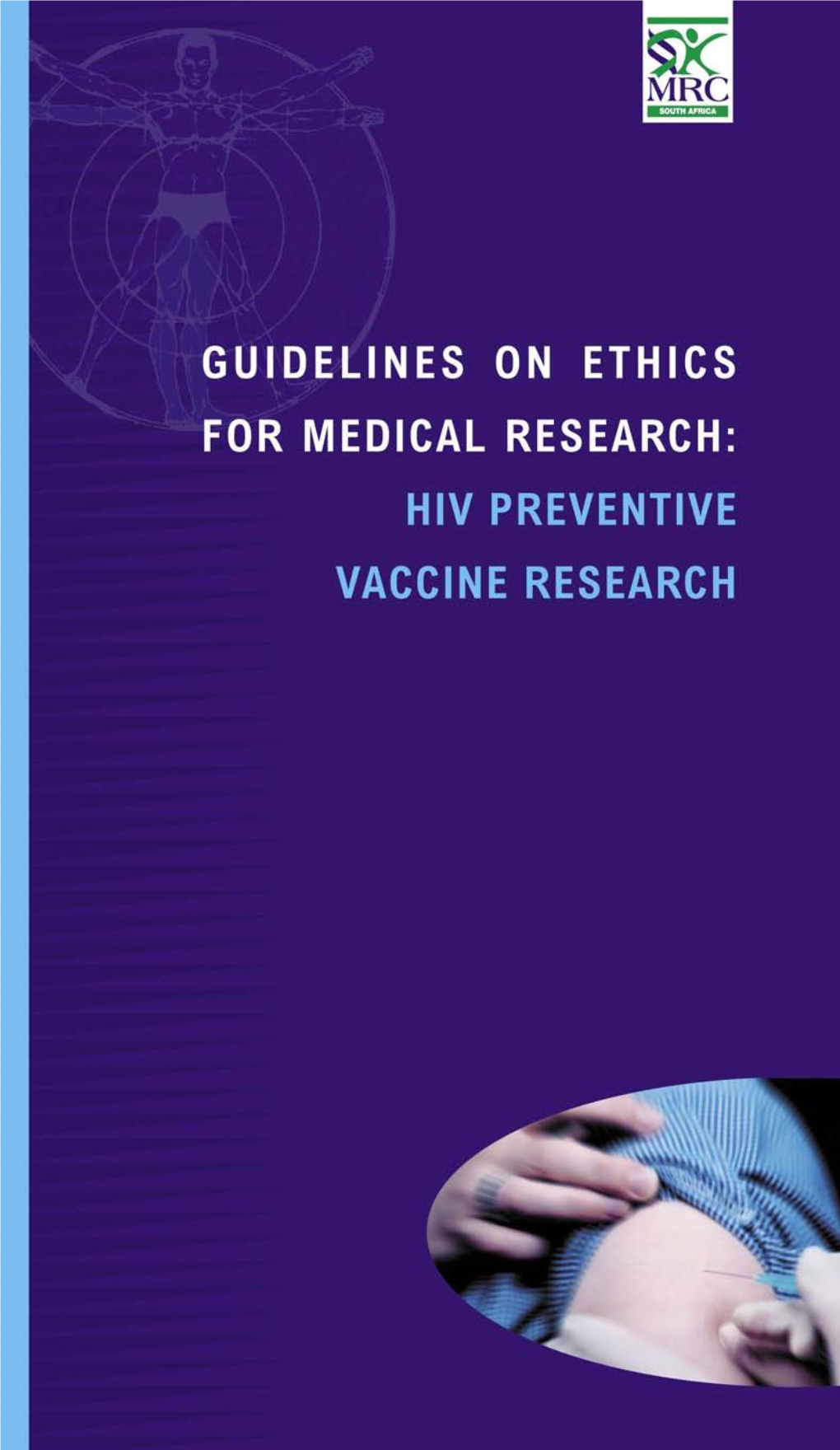 Guidelines on Ethics for Medical Research: HIV Preventative Vaccine