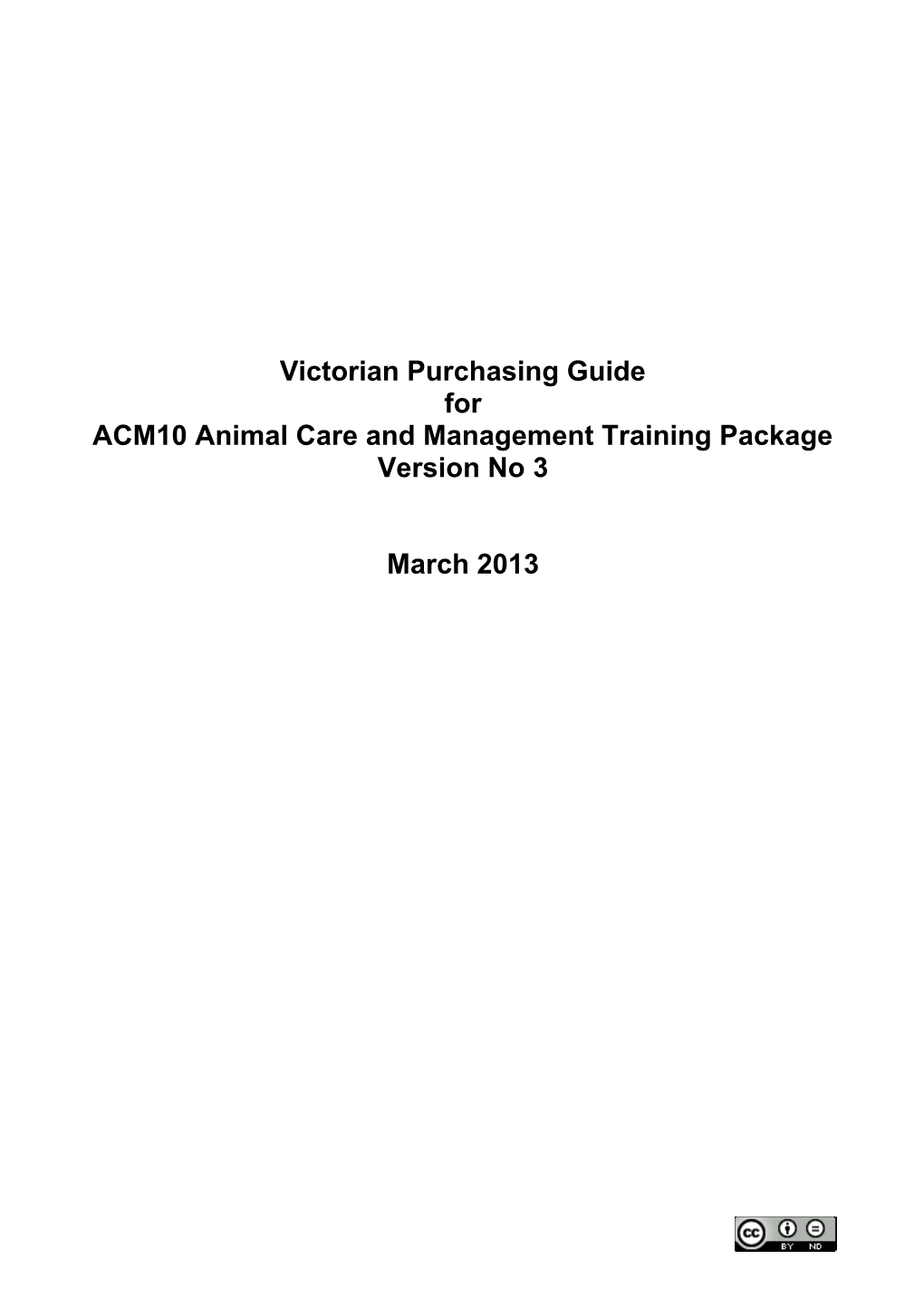 Victorian Purchasing Guide for ACM10 Animal Care and Management Version 3