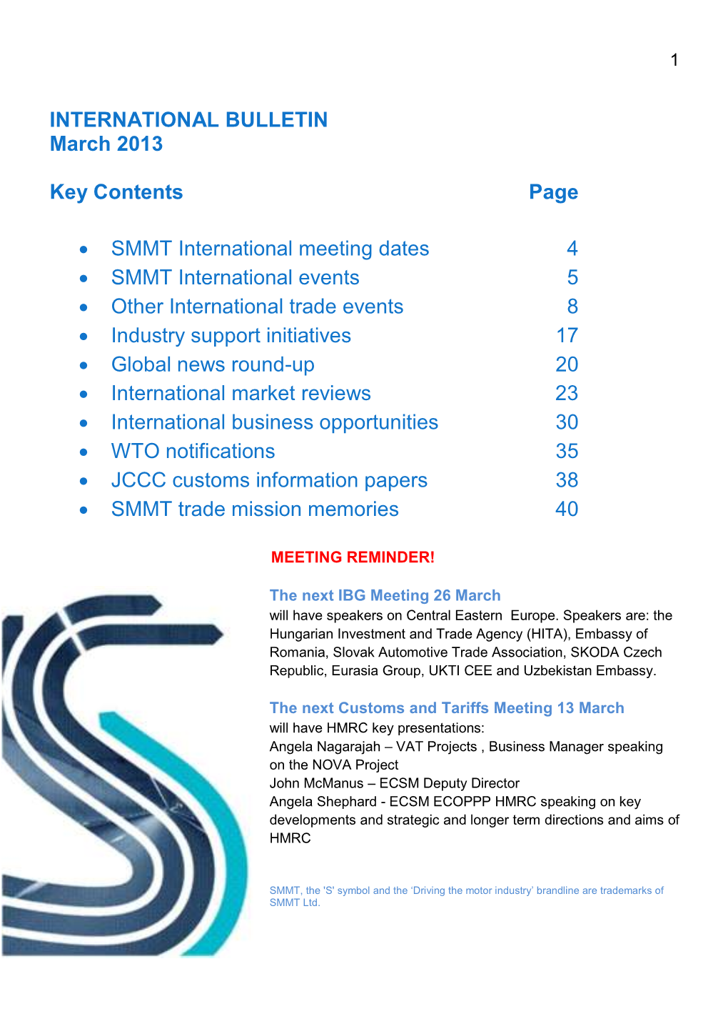 INTERNATIONAL BULLETIN March 2013 Key Contents Page • SMMT International Meeting Dates 4 • SMMT International Events 5