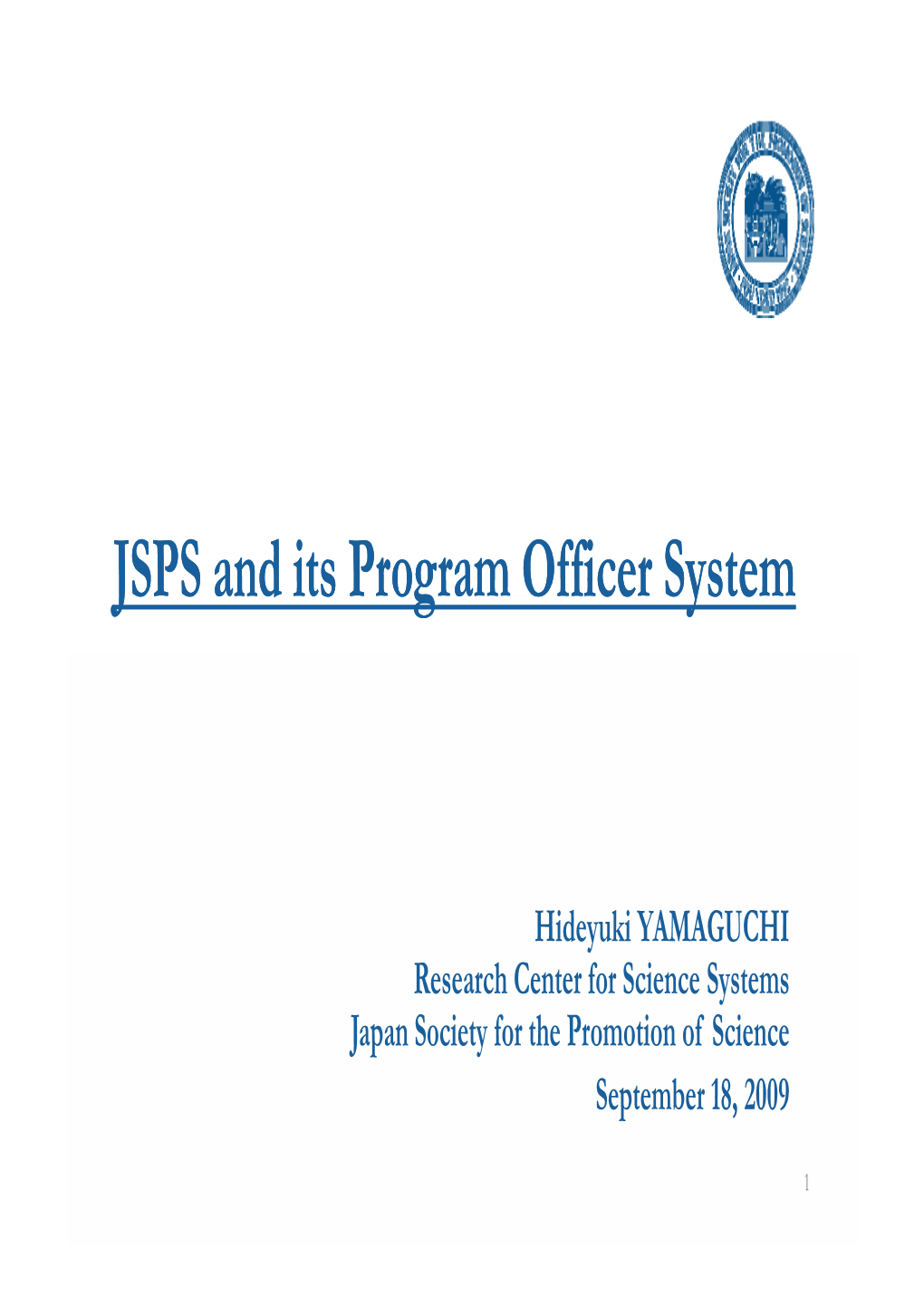 JSPS and Its Program Officer System